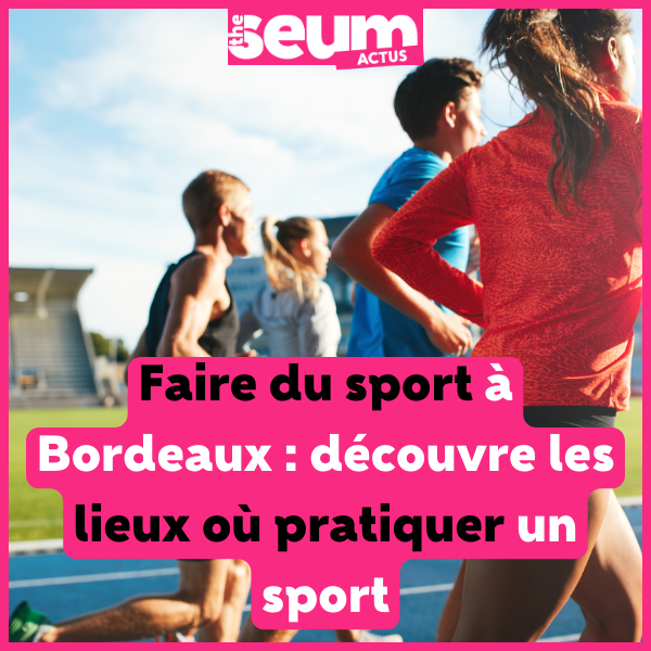 Lieux où faire du sport Bordeaux