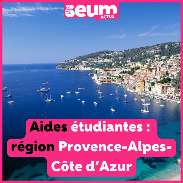 Aides étudiante Provence Alpes Côte d'Azur